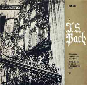 J. S. Bach - Лионель Рог - Избранные Произведения Для Органа - 5