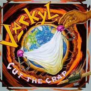 Jackyl - Cut The Crap