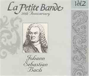 J.S. Bach - La Petite Bande, Sigiswald Kuijken - La Petite Bande. 20th Anni ...