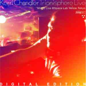 Kerri Chandler - Trionisphere Live