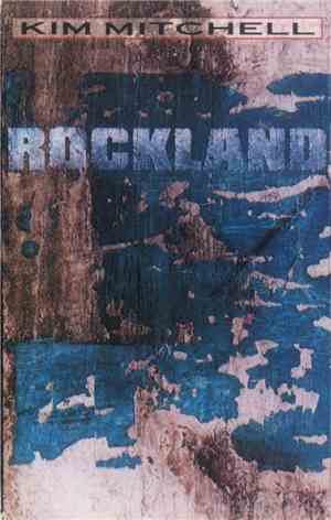 Kim Mitchell - Rockland