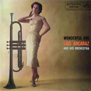 Luis Arcaraz And His Orchestra - Wonderful One