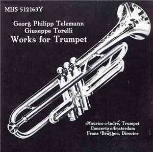 Maurice André, Concerto Amsterdam, Frans Brüggen - Works For Trumpet