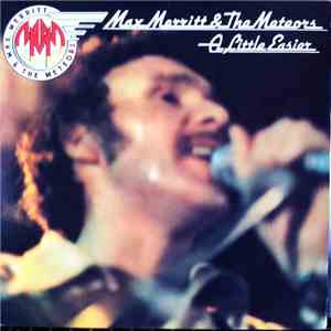 Max Merritt And The Meteors - A Little Easier