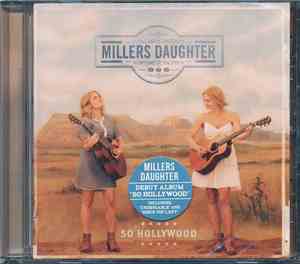 Millers Daughter - So Hollywood