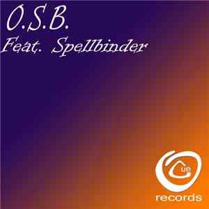 O.S.B. Feat. Spellbinder  - Old Skool Ballerz