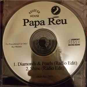 Papa Reu - Diamonds & Pearls / Shine
