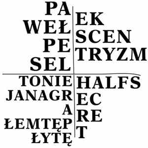 Paweł Pesel - Ekscentryzm