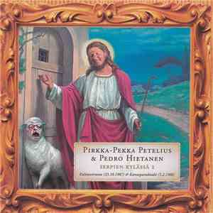 Pirkka-Pekka Petelius & Pedro Hietanen - Serpien Kylässä 2