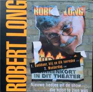 Robert Long - Dankbaar, Blij En Dik Tevreden