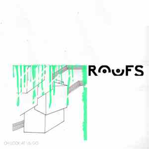 Roofs - Oh Look at Us Go