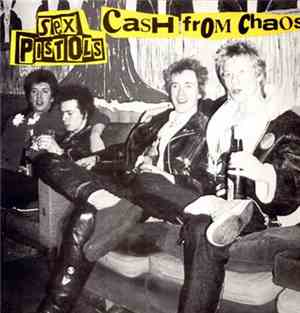 Sex Pistols - Cash From Chaos