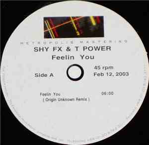 Shy FX & T Power - Feelin You (Origin Unknown Remix)