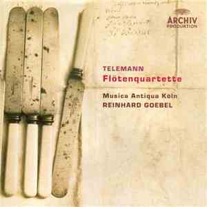 Telemann - Musica Antiqua Köln • Reinhard Goebel - Flötenquartette