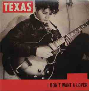 Texas - I Don't Want A Lover