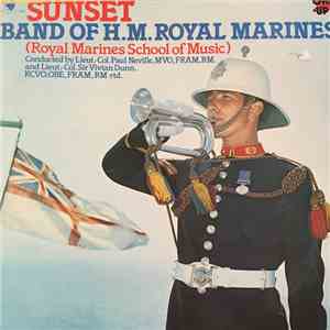 The Band Of HM Royal Marines - Sunset