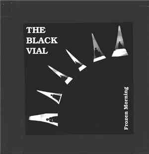 The Black Vial - Frozen Morning