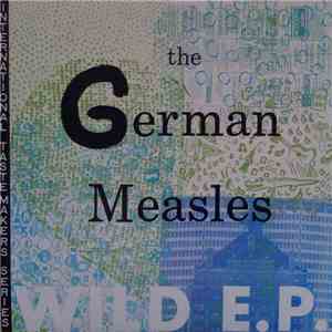 The German Measles - Wild E.P.