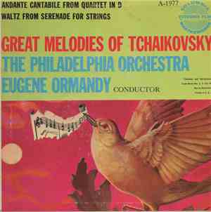 The Philadelphia Orchestra, Eugene Ormandy - The Great Melodies Tchaikovsky