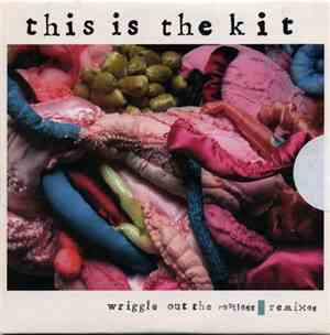 This Is The Kit - Wriggle Out The Restless Remixes