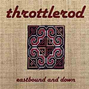 Throttlerod - Eastbound And Down