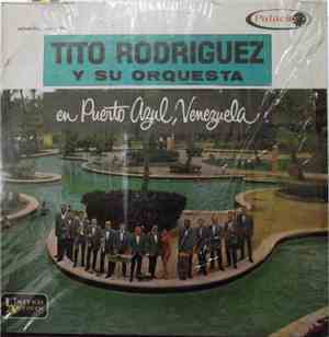 Tito Rodriguez & His Orchestra - En Puerto Azul, Venezuela