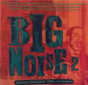 Various - Big Noise 2 - Another Mambo Inn Compilation