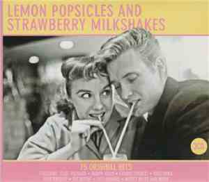 Various - Lemon Popsicles And Strawberry Milkshakes