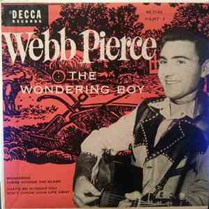 Webb Pierce - The Wondering Boy Part 1