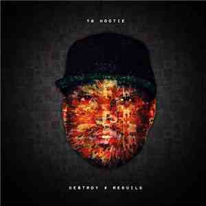 YG Hootie - Destroy & Rebuild
