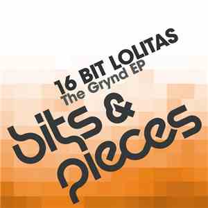 16 Bit Lolita's - The Grynd EP