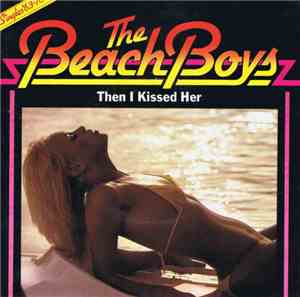 Beach Boys - Then I Kissed Her