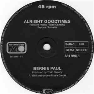Bernie Paul - Alright Goodtimes