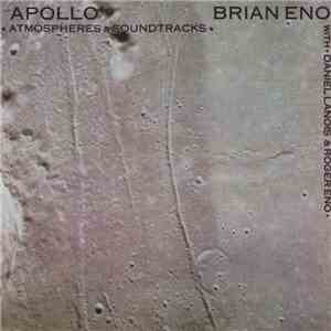 Brian Eno With Daniel Lanois And Roger Eno - Apollo: Atmospheres & Soundtra ...