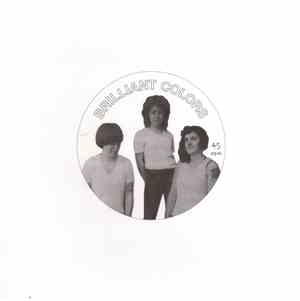 Brilliant Colors - Never Mine / Kissing's Easy