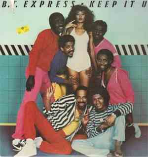 B.T. Express - Keep It Up