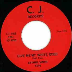 Byther Smith - Give Me My White Robe