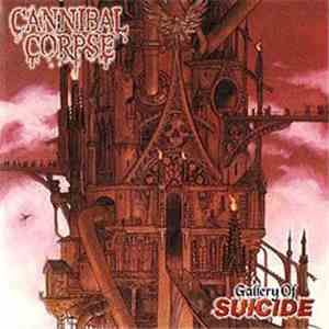Cannibal Corpse - Gallery Of Suicide