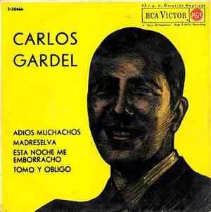 Carlos Gardel - Adiós Muchachos / Madreselva / Esta Noche Me Emborracho / T ...