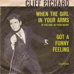 Cliff Richard - When The Girl In Your Arms Is The Girl In Your Heart/Got A  ...