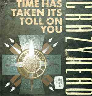 Crazyhead - Time Has Taken Its Toll On You