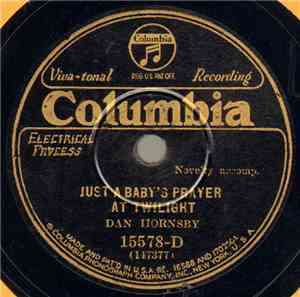 Dan Hornsby - Just A Baby's Prayer At Twilight / I'm Sorry I Made You Cry