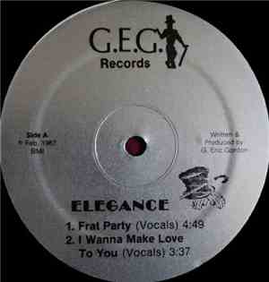 Elegance  - I Wanna Make Love To You / Frat Party