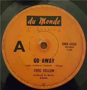 Frog Hollow - Go Away