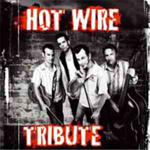 Hot Wire - Tribute