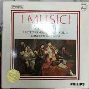 I Musici, Vivaldi - L'Estro Armonico, Op. 3 - Vol. II: Concerti Nos. 5-6-7- ...