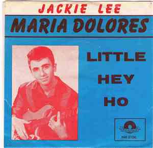 Jackie Lee  - Maria Dolores / Little Hey Ho