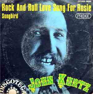 John Kurtz - Rock & Roll Love Song For Rosie