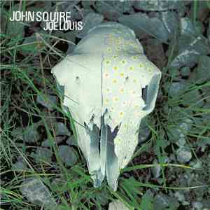 John Squire - Joe Louis