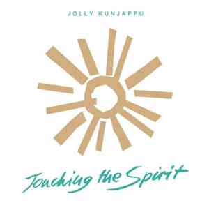 Jolly Kunjappu - Touching The Spirit